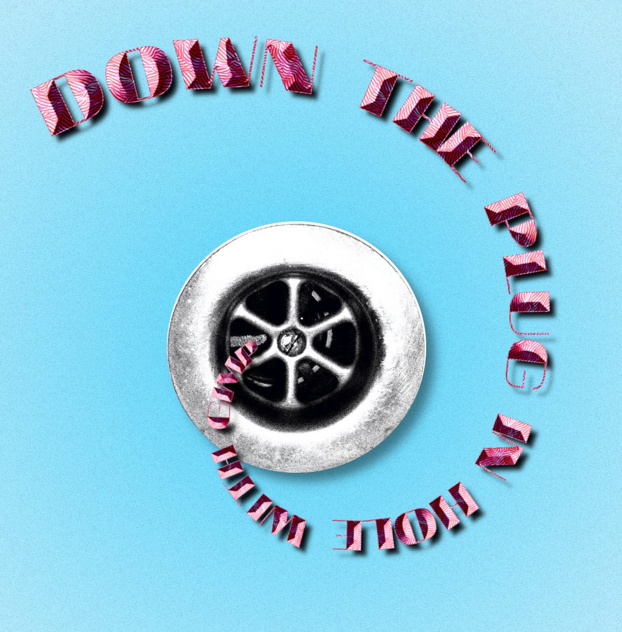 DownThePlughole.jpg