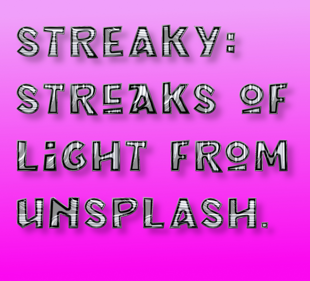 Streaky.jpg